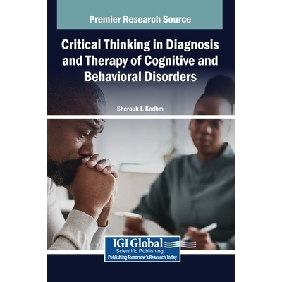 预订 Critical Thinking in Diagnosis and Therapy of Cognitive and Behavioral Disorders: 9798337318127