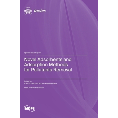 预订 Novel Adsorbents and Adsorption Methods for Pollutants Removal: 9783725841097