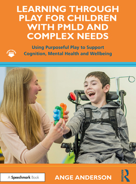 【预订】Learning Through Play for Children with PMLD and Complex Needs 9781032073590