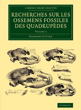 预订 Recherches sur les ossemens fossiles des quadrupèdes