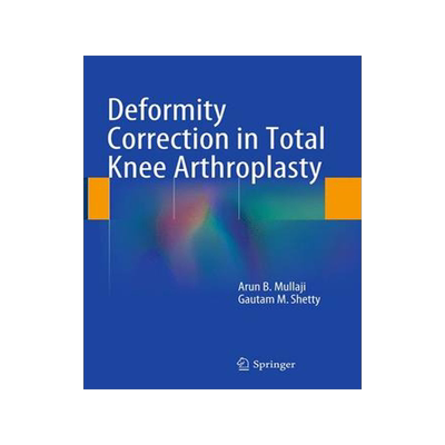 预订 Deformity Correction in Total Knee Arthroplasty