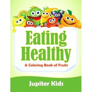 Coloring Book 预订 Fruits Healthy 9781682601952 Eating
