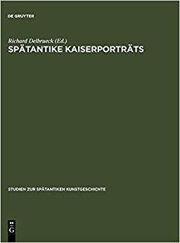 【预订】Spätantike Kaiserporträts 9783110057003