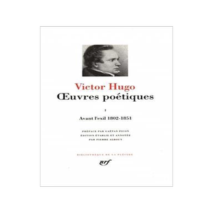 [预订]Œuvres poétiques, Vol. 1. Avant l’exil : 1802-1851 9782070102679