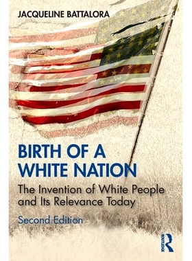预订 Birth of a White Nation: The Invention of White People and Its Relevance Today 白色民族的诞生：白人的发明及其今天的