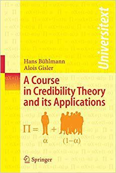 【预订】A Course in Credibility Theory and its Applications 9783540257530