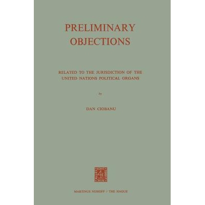 预订 Preliminary Objections: Related to the Jurisdiction of the United Nations Political Organs: 9789401186124