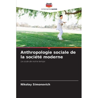 预订 Anthropologie sociale de la société moderne: Le code de notre temps. DE: 9786209266096