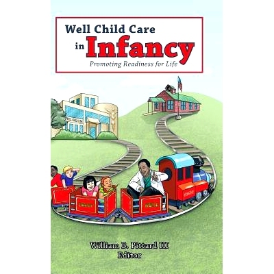 预订 Well Child Care in Infancy: Promoting Readiness for Life