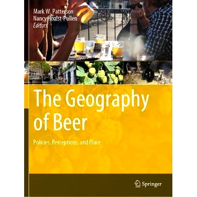 预订 The Geography of Beer: Policies, Perceptions, and Place 啤酒地理学：政策、观念与地点: 9783031390104