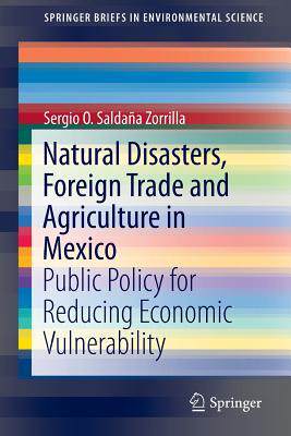 预订 Natural Disasters, Foreign Trade and Agriculture in Mexico