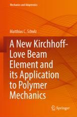 【预订】A New Kirchhoff-Love Beam Element and its Application to Polymer Mec 9783031063398
