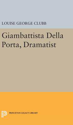 【预订】Giambattista Della Porta, Dramatist