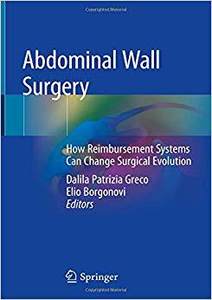 【预售】Abdominal Wall Surgery: How Reimbursement Systems Can Change Surgical Evolution