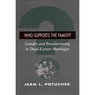 预订 Who Supports the Family?: Gender and Breadwinning in Dual-Earner Marriages: 9780804728355