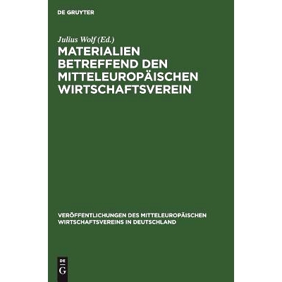 预订 Materialien betreffend den mitteleuropäischen Wirtschaftsverein: 9783111178516