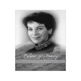 [预订]Palaces of Memory: American Composer Diane Thome on her Life and Music 9781460284292