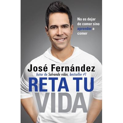 预订 Reta Tu Vida: No Es Dejar de Comer Sino Aprender a Comer挑战你的生活：不是停止进食，而是学会进食: 9780451473424