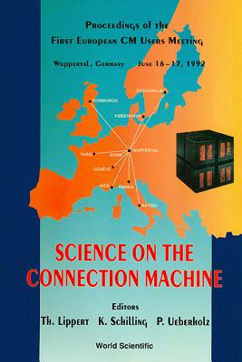 【预订】SCIENCE ON THE CONNECTION MACHINE - PROCEEDINGS OF THE FIRST EUROPEA 9789810212063