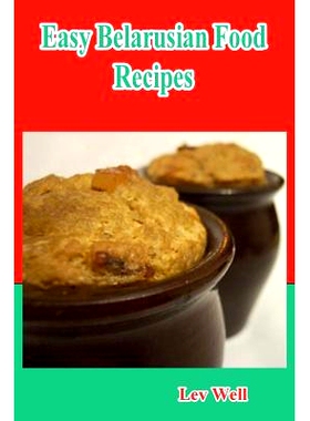 预订 Easy Belarusian Food Recipes: 9781530401581