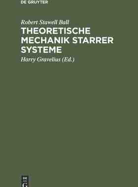 【预订】Theoretische Mechanik starrer Systeme 9783111217260