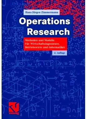 预订 Operations Research: Methoden und Modelle. Für Wirtschaftsingenieure, Betriebswirte, Informatiker: 9783834804556
