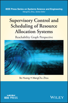 【预订】Supervisory Control And Scheduling Of Resource Allocation Systems: Reachability Graph  9781119619680