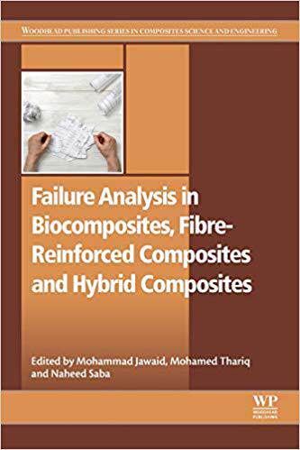 【预订】Failure Analysis in Biocomposites, Fibre-reinforced Composites and Hybrid Composites
