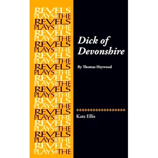 预订 Dick of Devonshire: By Thomas Heywood 德文郡的迪克: 9780719099366