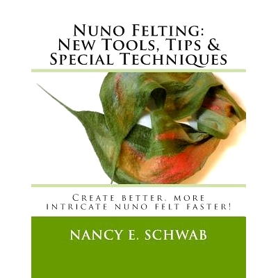 预订 Nuno Felting: New Tools, Tips & Special Techniques: Create better, more intricate nuno felt faster!: 9781489509369