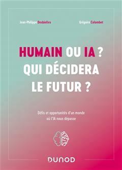 [预订]Humain ou IA ? Qui décidera le futur ? 9782100844319