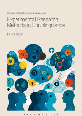 【预订】Experimental Research Methods in Sociolinguistics