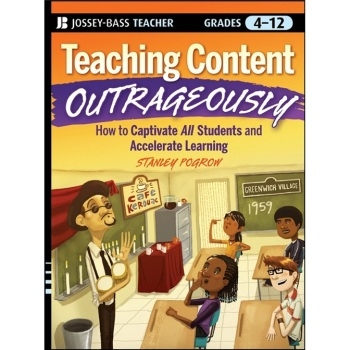预订 Teaching Content Outrageously: How to Captivate All Students and Accelerate Learning, Grades 4-12 利用戏剧与幽默克