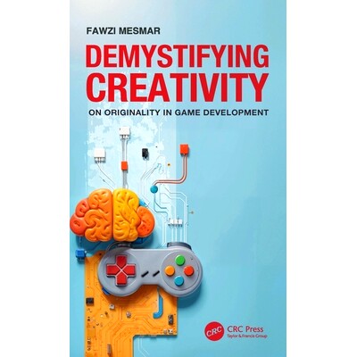 预订 Demystifying Creativity: On Originality in Game Development 揭开创造力的神秘面纱:论游戏开发的原创性: 9781032200057