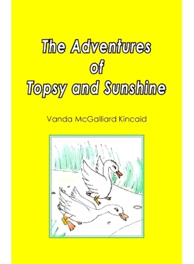 预订 The Adventures of Topsy and Sunshine: 9781947589049