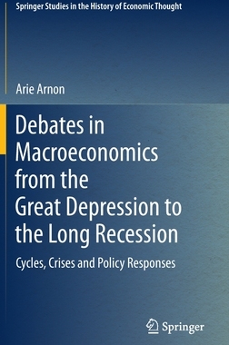 【预订】Debates in Macroeconomics from the Great Depression to the Long Rece 9783030977023