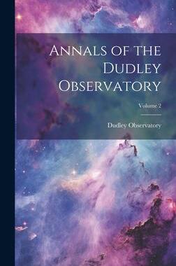 [预订]Annals of the Dudley Observatory; Volume 2 9781020293184