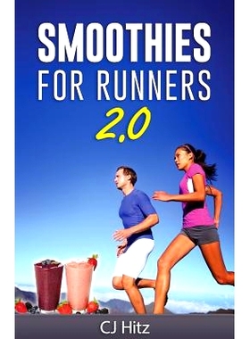 预订 Smoothies For Runners 2.0: 24 More Proven Smoothie Recipes to Take Your Running Performance to the Next Level, Decr