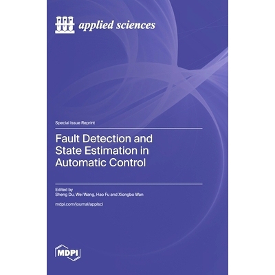 预订 Fault Detection and State Estimation in Automatic Control: 9783036597560