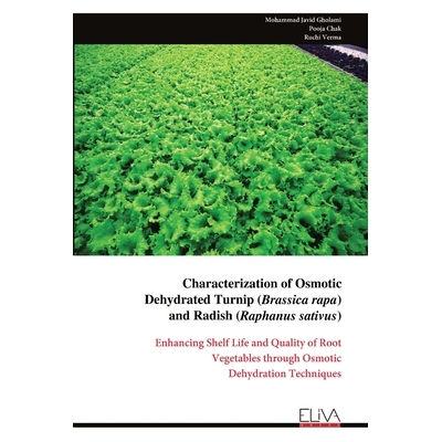 预订 Characterization of Osmotic Dehydrated Turnip (Brassica rapa) and Radish (Raphanus sativus): 9789999328661