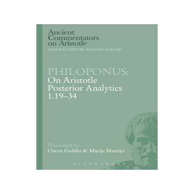 [预订]Philoponus: On Aristotle Posterior Analytics 1.19-34 9781472557995