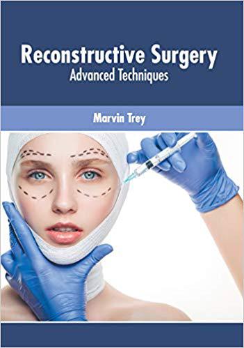 【预售】Reconstructive Surgery: Advanced Techniques