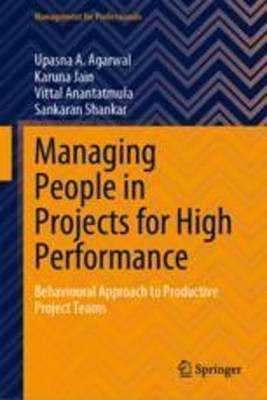 [预订]Managing People in Projects for High Performance: Behavioural Approach to Productive Project Teams 9789811982057