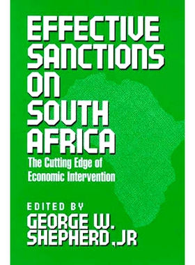 预订 Effective Sanctions on South Africa: The Cutting Edge of Economic Intervention: 9780275937140
