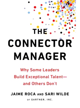 预订 The Connector Manager: Why Some Leaders Build Exceptional Talent - And Others Don’t 联络人经理：为什么有些*会