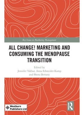 预订 All Change! Marketing and Consuming the Menopause Transition: 9781041111788