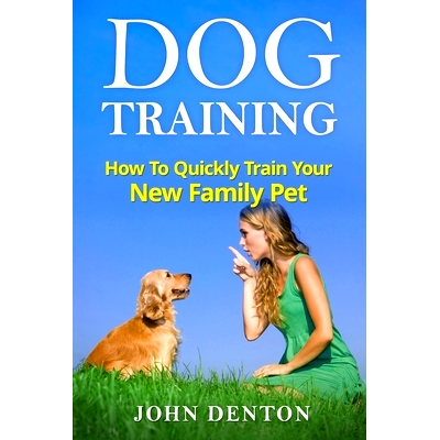 预订 Dog Training: How to quickly train your new family pet: 9781543189155