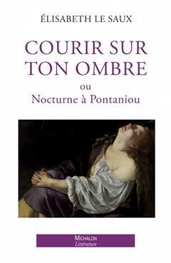 [预订]Courir sur ton ombre ou Nocturne à Pontaniou 9782347002725