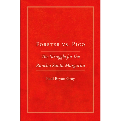 The Struggle for the Rancho Santa Margar