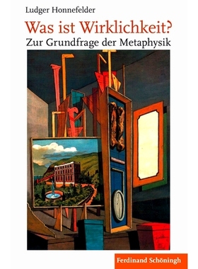 预订 Was ist Wirklichkeit?: Zur Grundfrage der Metaphysik 什么是现实: 9783506784919
